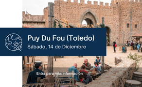 Día Especial en Toledo: Puy Du Fou