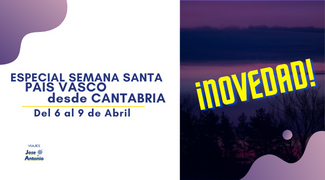 Especial Semana Santa: Cantabria desde Pais Vasco