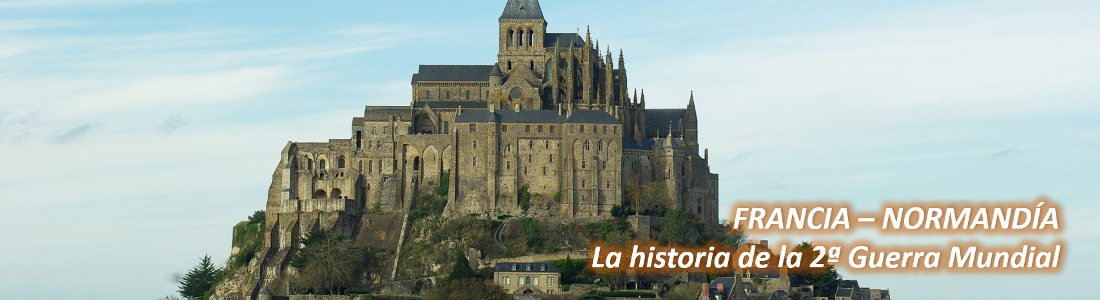 Normandía; Rouen; Caen; Bayeux; Mont St. Michel & ST Malo